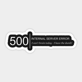 Internal Server Error Sticker